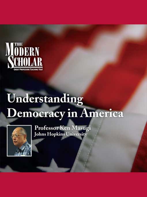 Title details for Understanding Democracy in America by Ken Masugi - Available